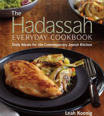 The Hadassah Everyday Cookbook